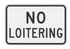 Sign, No Loitering, 18" x 12", High-Intensity Prismatic Reflective Aluminum